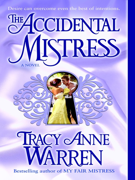 Title details for The Accidental Mistress by Tracy Anne Warren - Wait list